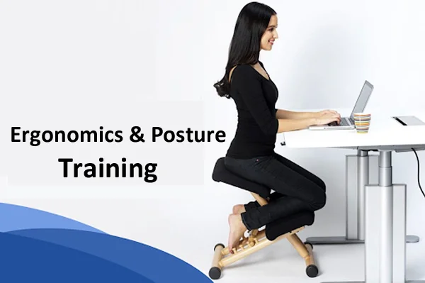Posture and Ergonomics